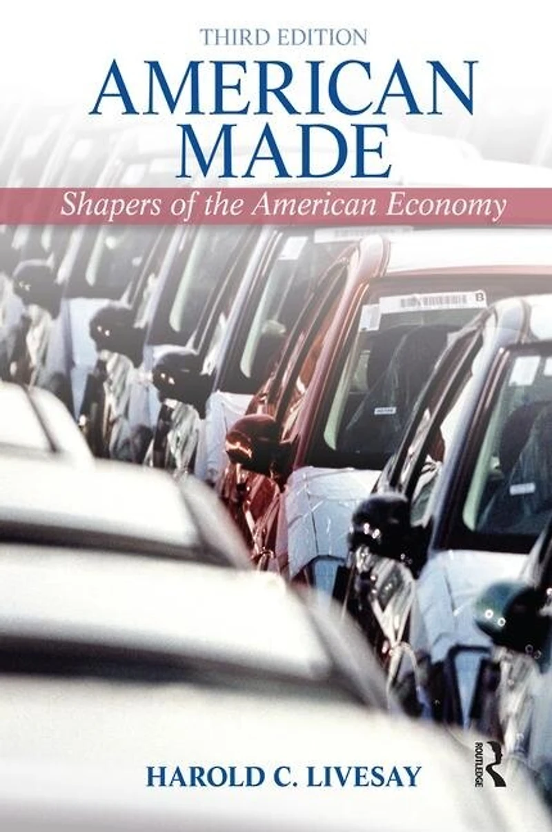 American Made: Shaping the Economy