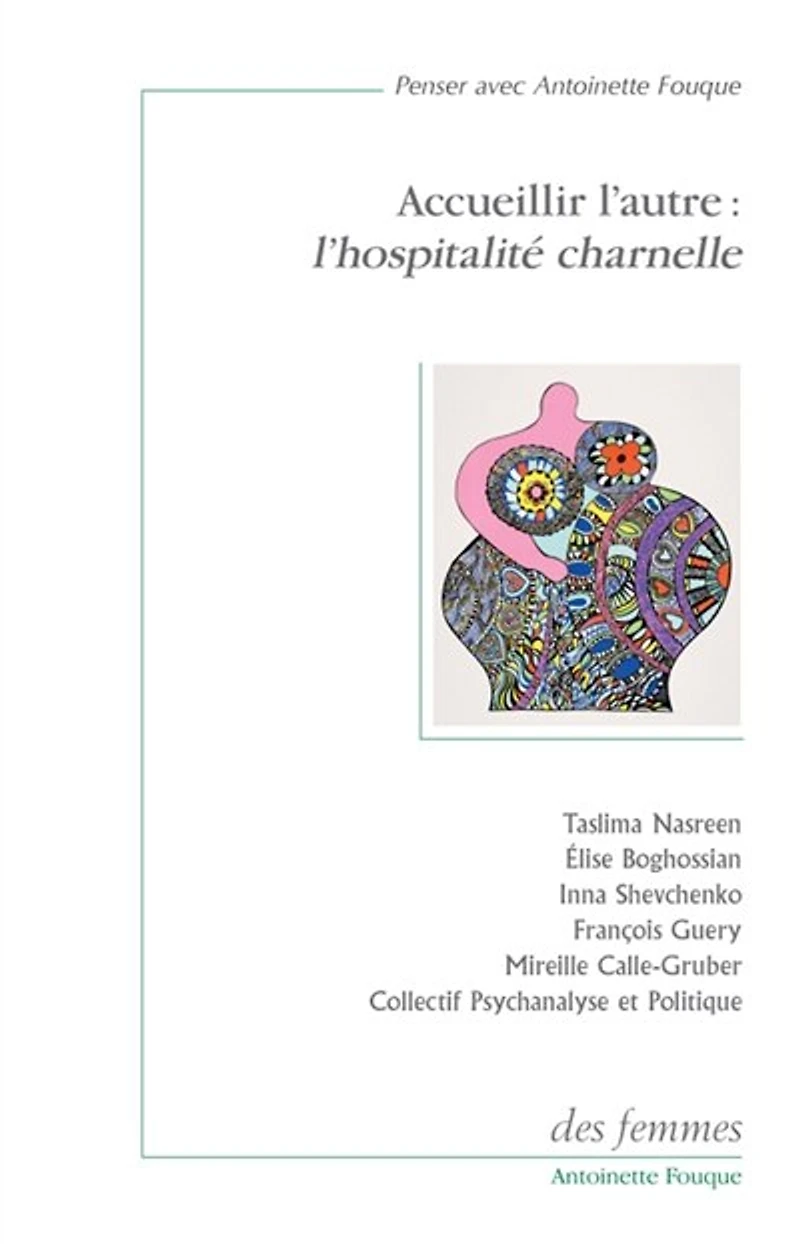 Accueillir l'autre: l'hospitalité charnelle