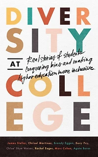 Diversity At College: Real Stories Of Students Conquering Bias And Making Higher Education More Inclusive