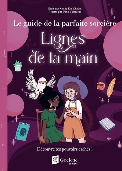 Les lignes de la main Guide parfaite sorcière: Découvre tes pouvoirs cachés !