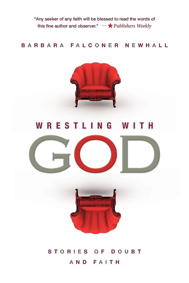 Wrestling with God: Stories of Doubt and Faith