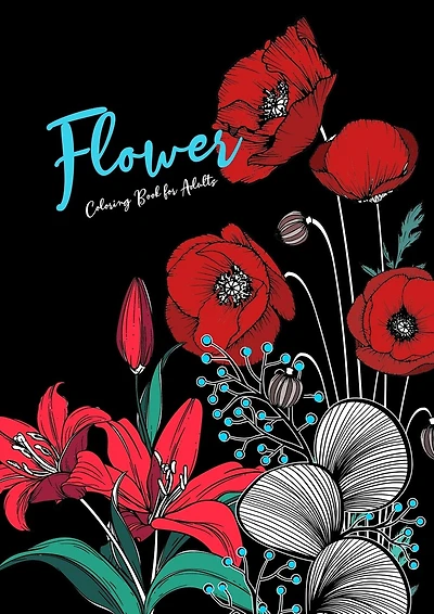 Flowers Coloring Book for Adults: Flowers Coloring Book for Adults Zentangle Flowers Zentangle Coloring Book for adults Floral Coloring Book
