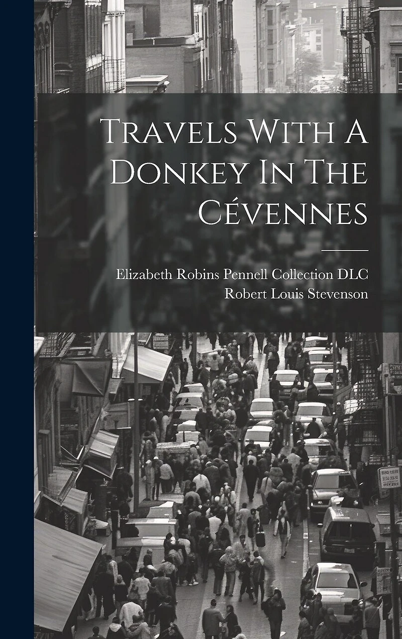 Travels With A Donkey In The Cévennes