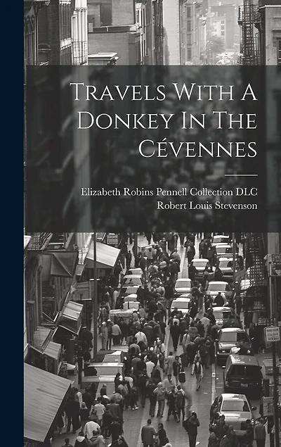 Travels With A Donkey In The Cévennes