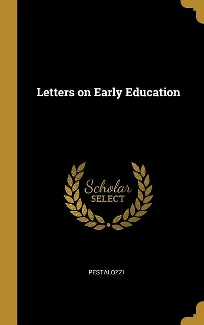 Letters on Early Education