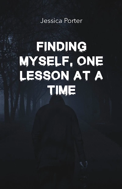 Finding Myself One Lesson At A Time