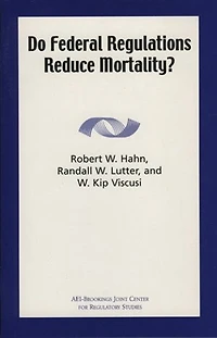 Do Federal Regulations Reduce Mortality?