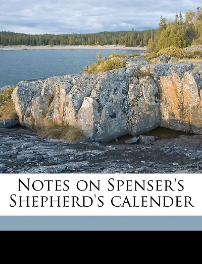 Notes On Spenser's Shepherd's Calender
