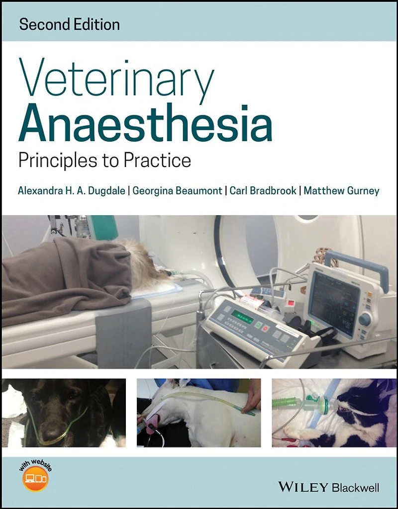 Veterinary Anaesthesia: Principles To Practice