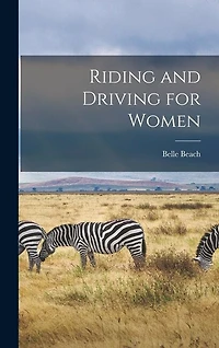 Riding and Driving for Women