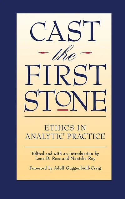 Cast the First Stone: Ethics Analytic Practice