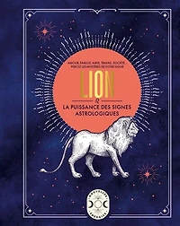 Lion : amour, famille, amis, travail, société... percez les mystères de votre signe