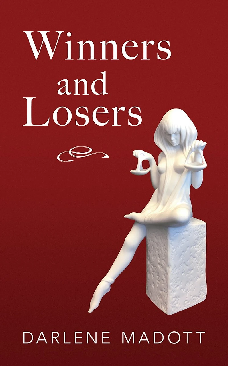 Winners and Losers: Tales of Life, Law, Love Loss