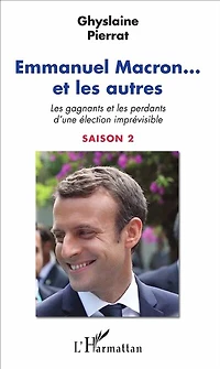 Emmanuel Macron... Et Les Autres