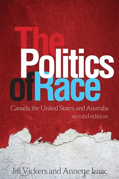 the Politics of Race: Canada, United States, and Australia