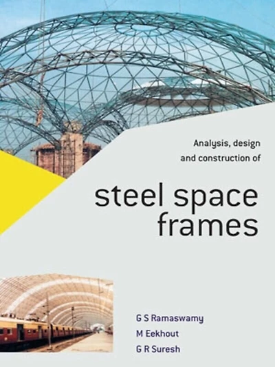 Analysis, Design and Construction of Steel Space Frames