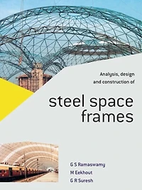 Analysis, Design and Construction of Steel Space Frames