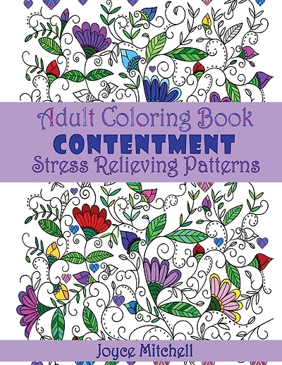 Adult Coloring Book: Contentment: Stress Relieving Patterns