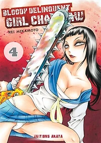 Bloody delinquent girl chainsaw, Vol. 4