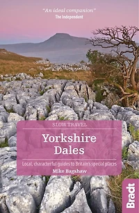 Yorkshire Dales: Local, Characterful Guides to Britain's Special Places