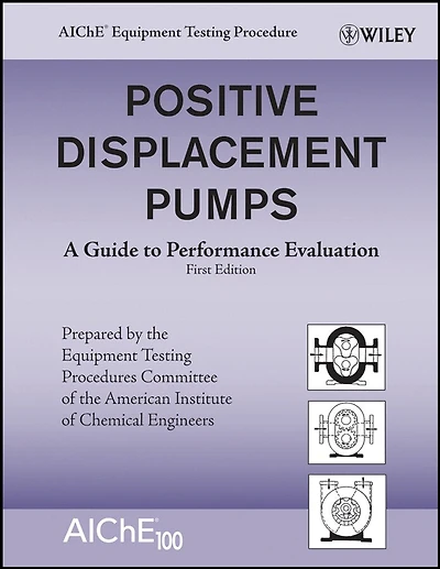 Positive Displacement Pumps: A Guide to Performance Evaluation