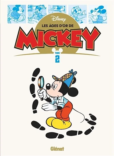 Les âges d'or de Disney. Les âges d'or de Mickey, Vol. 2