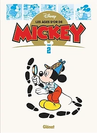 Les âges d'or de Disney. Les âges d'or de Mickey, Vol. 2
