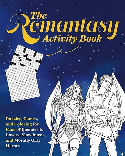 The Romantasy Activity Book: Puzzles, Games, and Coloring for Fans of Enemies to Lovers, Slow Burns, and Morally Gray Heroes