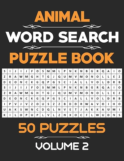 Animal Word Search Puzzle Book: 50 Word Search Activity Puzzle Games Book For Kids And Adults Who Loves Animals - Volume 2