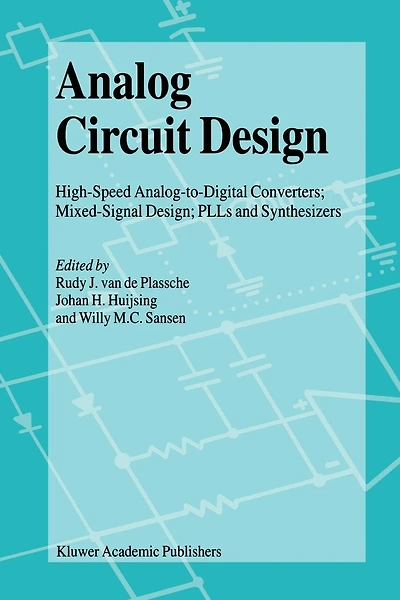 Analog Circuit Design: High-Speed Analog-to-Digital Converters