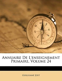 Annuaire De L'enseignement Primaire, Volume 24