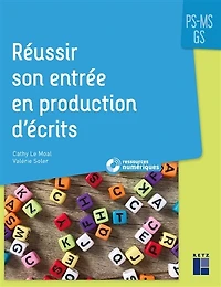 Réussir son entrée en production d'écrits PS, MS, GS