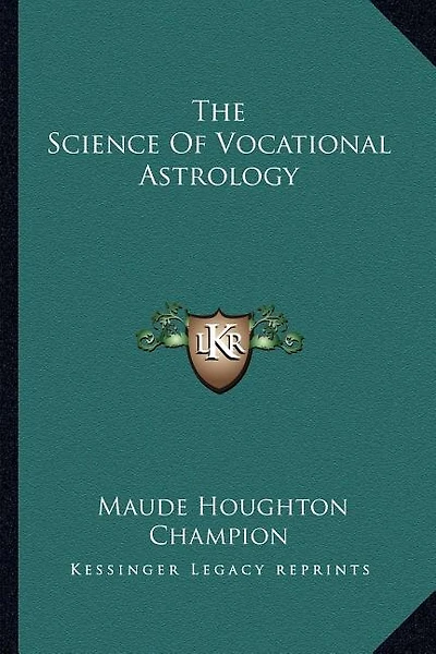 The Science Of Vocational Astrology