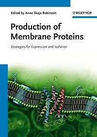 Production of Membrane Proteins: Strategies for Expression and Isolation