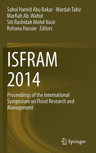 ISFRAM 2014: Proceedings of the International Symposium on Flood Research and Management