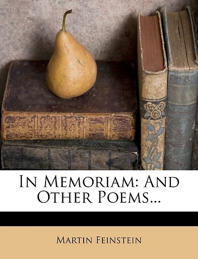 In Memoriam: And Other Poems