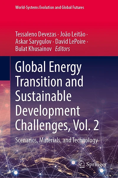 Global Energy Transition and Sustainable Development Challenges, Vol. 2: Scenarios, Materials, Technology