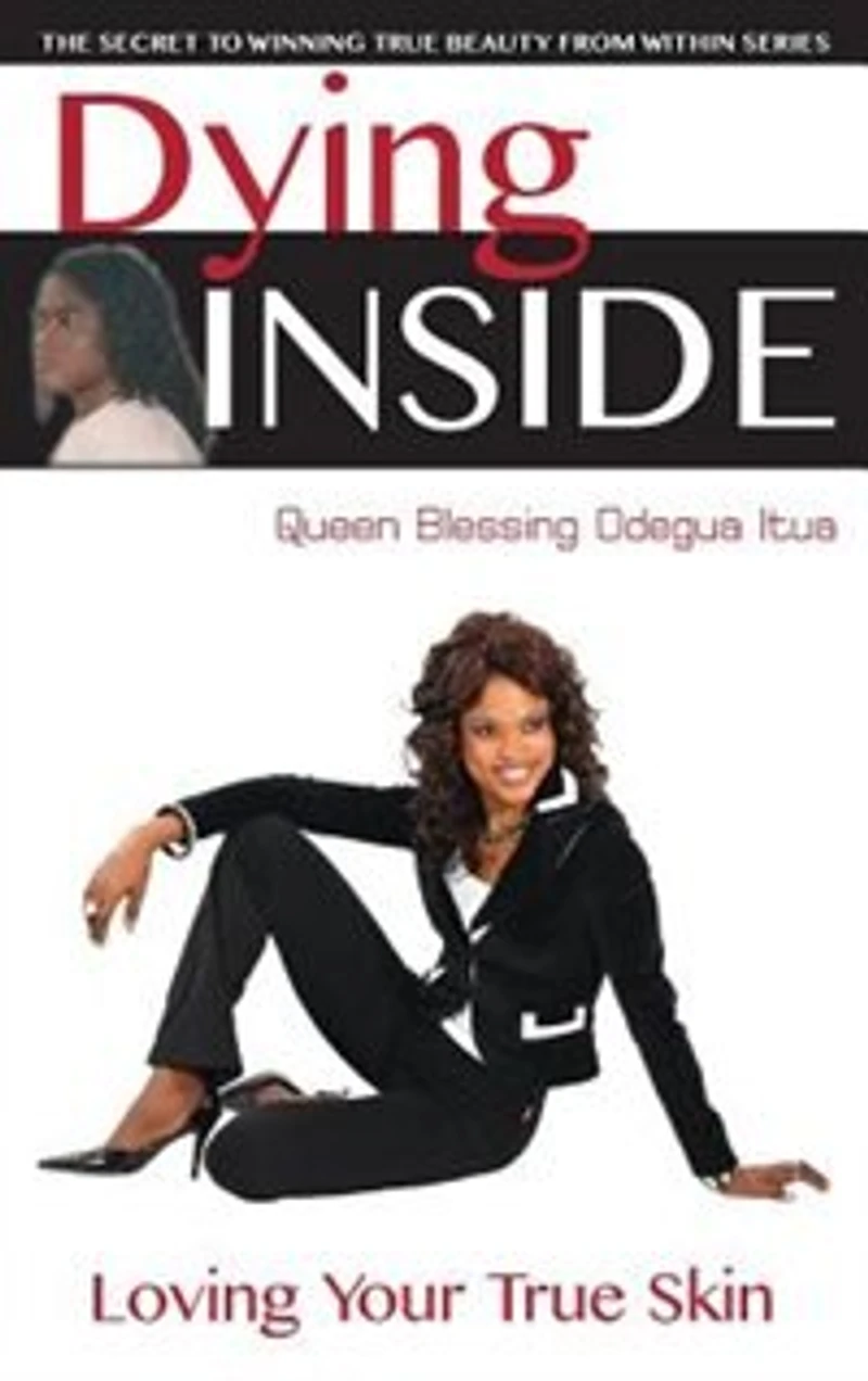 Dying Inside: Loving Your True Skin