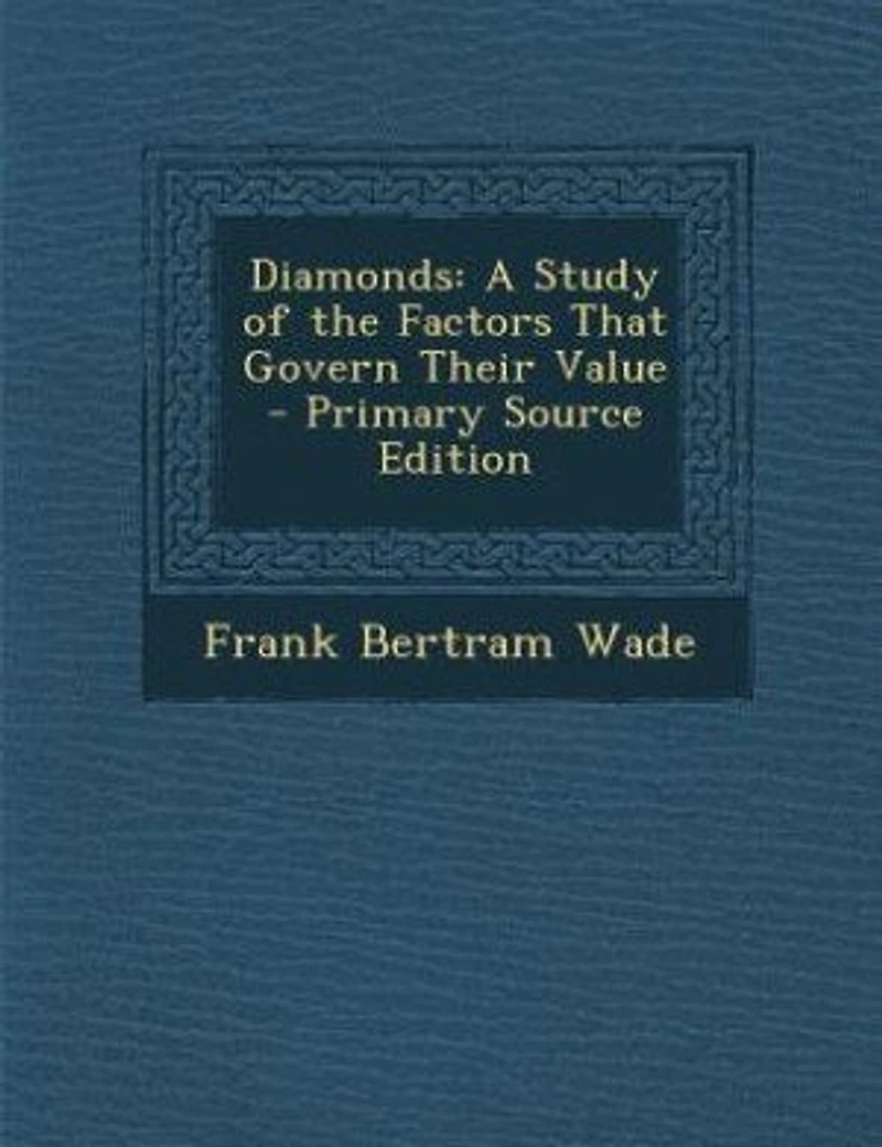 Diamonds: A Study of the Factors That Govern Their Value
