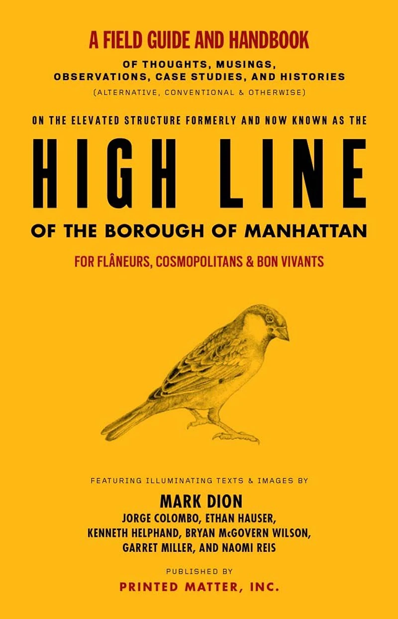 High Line: A Field Guide and Handbook: A Project by Mark Dion
