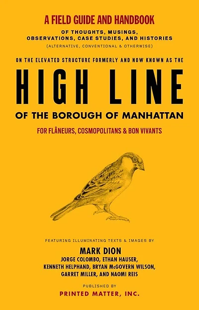 High Line: A Field Guide and Handbook: A Project by Mark Dion