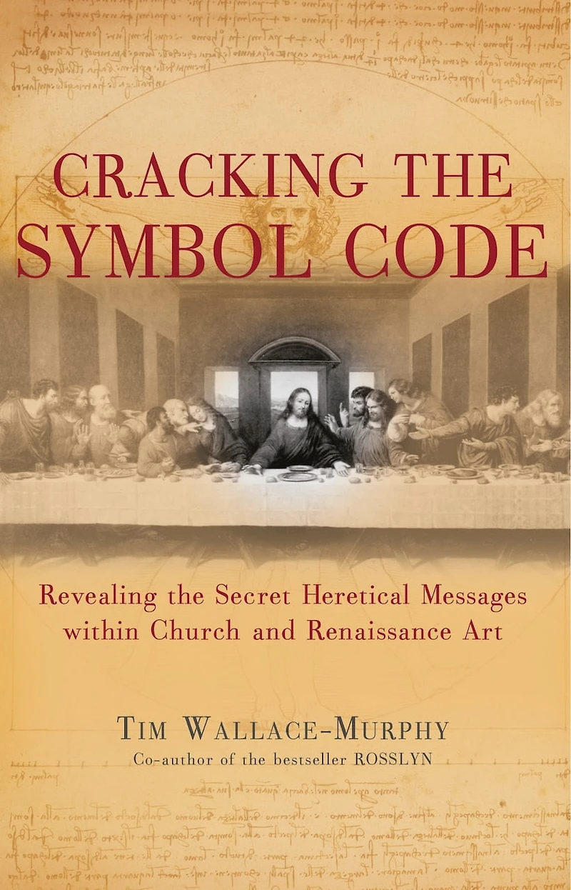 Cracking The Symbol Code: Heretical Message within Church and Renaissance Art