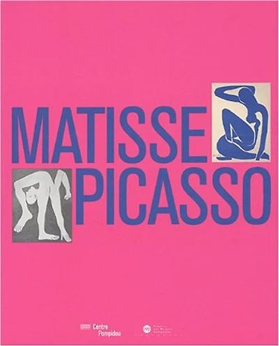 Matisse, Picasso : exposition, Paris, Grand Palais, 24 sept. 2002-20 mai 2003: exposition, Paris, Grand Palais, 24 sept. 2002-20 mai 2003