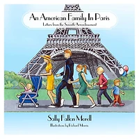 An American Family in Paris: Letters from the Seventh Arrondissement