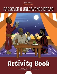 The Passover & Feast of Unleavened Bread Workbook