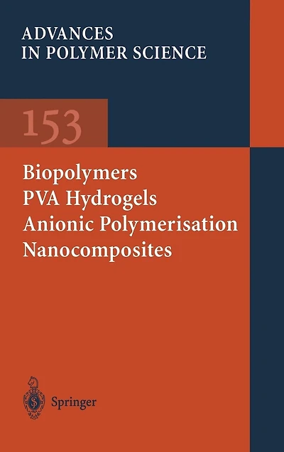 Biopolymers - PVA Hydrogels Anionic Polymerisation Nanocomposites