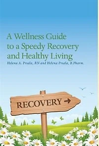 A Wellness Guide to a Speedy Recovery and Healthy Living