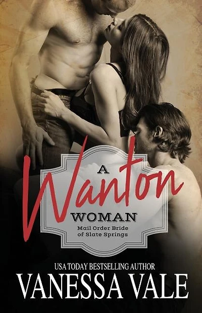 A Wanton Woman: LARGE PRINT