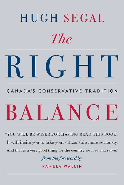 The Right Balance: Canada's Conservative Tradition