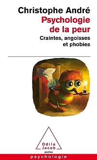 Psychologie de la peur: craintes, angoisses et phobies